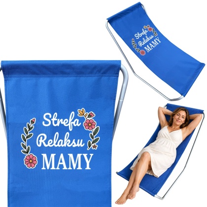 Leżak Ogrodowy Plażowy Strefa Relaksu MAMY - Prezent dla Mamy na Dzień Mamy Urodziny Święta Składany