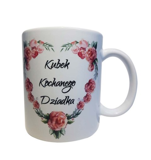 Kubek - "Kubek Kochanego Dziadka" Kubek - "Kubek Kochanego Dziadka"